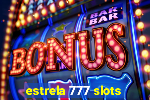 estrela 777 slots